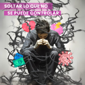 Soltar lo que no se puede controlar: el arte de confiar en el flujo de la vida